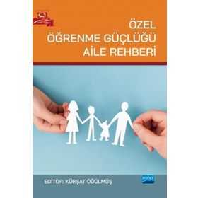 Özel Öğrenme Güçlüğü Aile Rehberi Nobel Akademi Yayınları