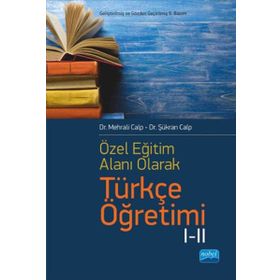 Özel Öğretim Alanı Olarak Türkçe Öğretimi 1-2 - Mehrali Calp Şükran Calp