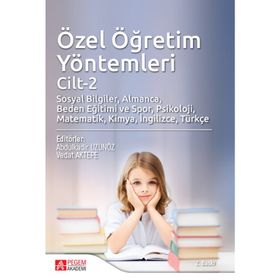 Özel Öğretim Yöntemleri Cilt 2: Sosyal Bilgiler, Almanca, Beden Eğitimi ve Spor, Psikoloji, Matematik, Kimya, İngilizce, Türkçe