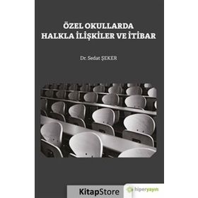 Özel Okullarda Halkla İlişkiler Ve İletişim - Sedat Şeker