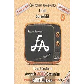 ÖZEL TANIMLI FONKSIYONLAR LIMIT SÜREKLİLİK 1 12. SINIF DESTEK - LYS HAZIRLIK - FIKRET ÇELENK;MERVE ÇELENK