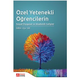 Özel Yetenekli Öğrencilerin Sosyal Duygusal ve Akademik Gelişimi - Pegem Akademi Yayıncılık