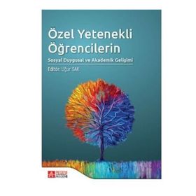 Özel Yetenekli Öğrencilerin Sosyal Duygusal ve Akademik Gelişimi - Pegem Akademi Yayıncılık