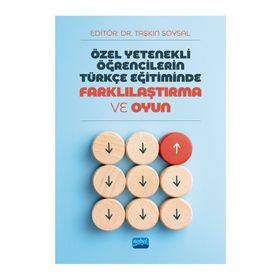 Özel Yetenekli Öğrencilerin Türkçe Eğitiminde Farklılaştırma ve Oyun Taşkın Soysal