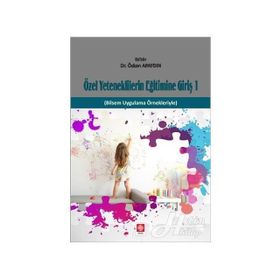 Özel Yeteneklilerin Eğitimine Giriş 1 - Özkan Öze