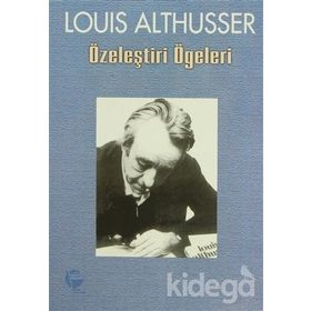 Özeleştiri Ögeleri - Louis Althusser