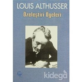 Özeleştiri Ögeleri - Louis Althusser