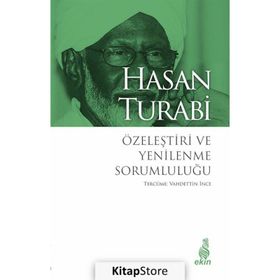 ÖZELEŞTİRİ VE YENILENME SORUMLULUĞU - HASAN TURABI