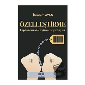 Özelleştirme - İbrahim Ayan
