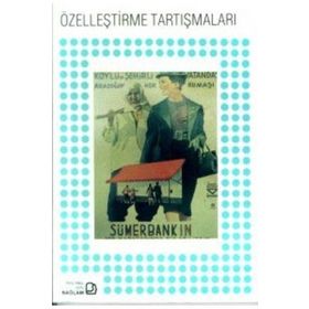 ÖZELLEŞTİRME TARTIŞMALARI - AYKUT POLATOĞLU