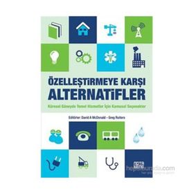 Özelleştirmeye Karşı Alternatifler - David A Mcdonald Greg Ruiters