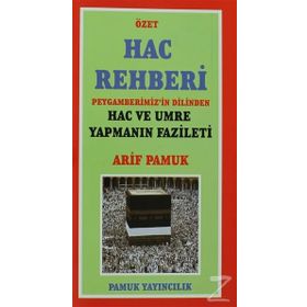 Özet Hac Rehberi - Arif Pamuk