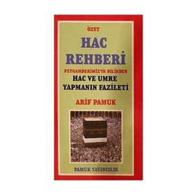 Özet Hac Rehberi - Arif Pamuk