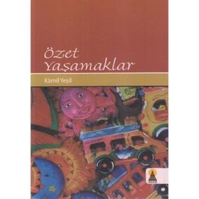 ÖZET YAŞAMAKLAR - KAMIL YEŞİL