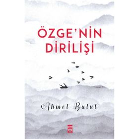 Özgenin Dirilişi - Ahmet Bulut