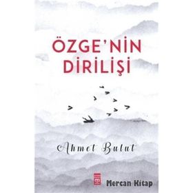 Özgenin Dirilişi - Ahmet Bulut