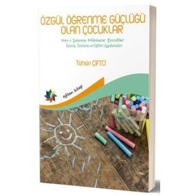 Özgül Öğrenme Güçlüğü Olan Çocuklar Eğiten Kitap