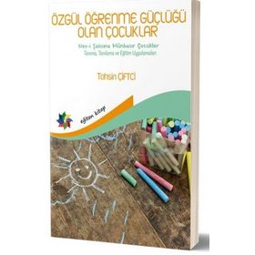 Özgül Öğrenme Güçlüğü Olan Çocuklar Eğiten Kitap