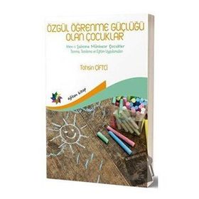 Özgül Öğrenme Güçlüğü Olan Çocuklar Eğiten Kitap