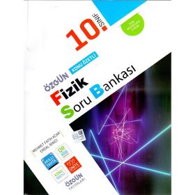 Özgün Yayınları 10.Sınıf Fizik Konu Özetli Soru Bankası