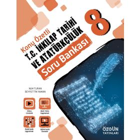 Özgün Yayınları 8. Sınıf T.C İnkılap Tarihi ve Atatürkçülük Konu Özetli Soru Bankası