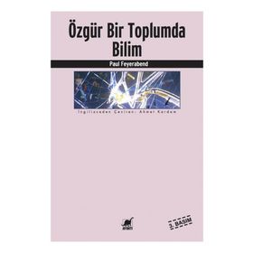 ÖZGÜR BIR TOPLUMDA BILIM - PAUL FEYERABEND