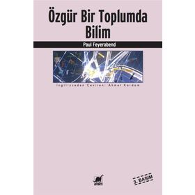 ÖZGÜR BIR TOPLUMDA BILIM - PAUL FEYERABEND