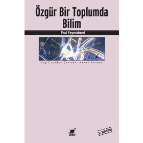 ÖZGÜR BIR TOPLUMDA BILIM - PAUL FEYERABEND