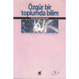 ÖZGÜR BIR TOPLUMDA BILIM - PAUL FEYERABEND