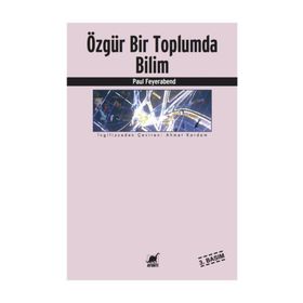 ÖZGÜR BIR TOPLUMDA BILIM - PAUL FEYERABEND