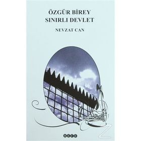 Özgür Birey Sınırlı Devlet - Nevzat Can