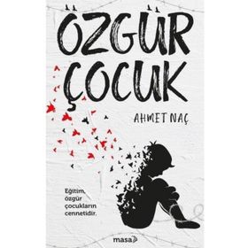 Özgür Çocuk - Ahmet Naç
