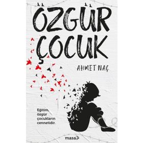 Özgür Çocuk - Ahmet Naç