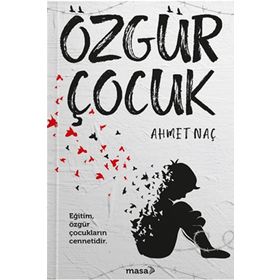 Özgür Çocuk - Ahmet Naç