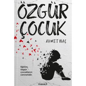 Özgür Çocuk - Ahmet Naç