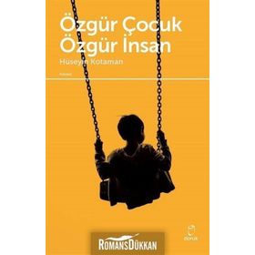 Özgür Çocuk Özgür İnsan - Hüseyin Kotaman