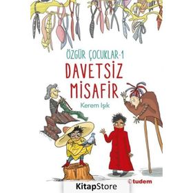 Özgür Çocuklar 1 - Davetsiz Misafir - Kerem Işık