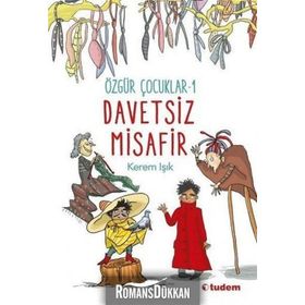 Özgür Çocuklar 1 - Davetsiz Misafir - Kerem Işık