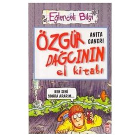 ÖZGÜR DAĞCININ EL KİTABI - ANITA GANERI