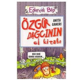 ÖZGÜR DAĞCININ EL KİTABI - ANITA GANERI