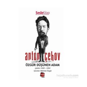 Özgür Düşünen Adam - Sesle Kitap - Anton Pavlovich Chekhov