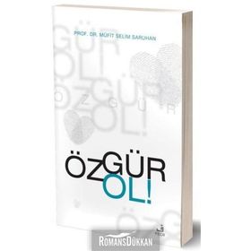 Özgür Ol - Müfit Selim Saruhan