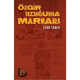 Özgür Olduğunda Marmara - Cenk Taner