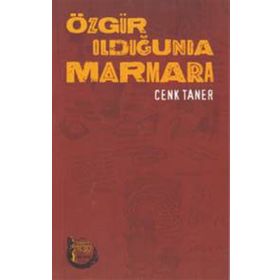Özgür Olduğunda Marmara - Cenk Taner
