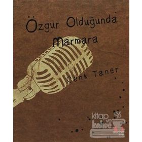 Özgür Olduğunda Marmara - Cenk Taner