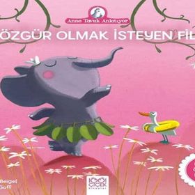 Özgür Olmak İsteyen Fil - Christine Beigel