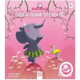 Özgür Olmak İsteyen Fil - Christine Beigel