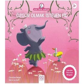 Özgür Olmak İsteyen Fil - Christine Beigel