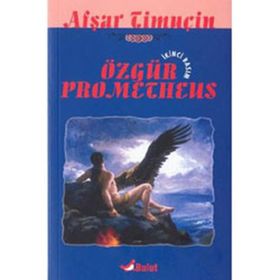 ÖZGÜR PROMETHEUS - AŞFAR TIMUÇIN