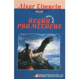 ÖZGÜR PROMETHEUS - AŞFAR TIMUÇIN